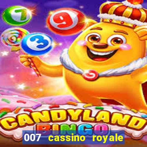 007 cassino royale dublado download